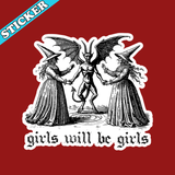 Girls Will Be Girls Sticker, Feminist Witch Stickers