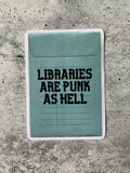 Libraries Are Punk As Hell Vinyl Sticker