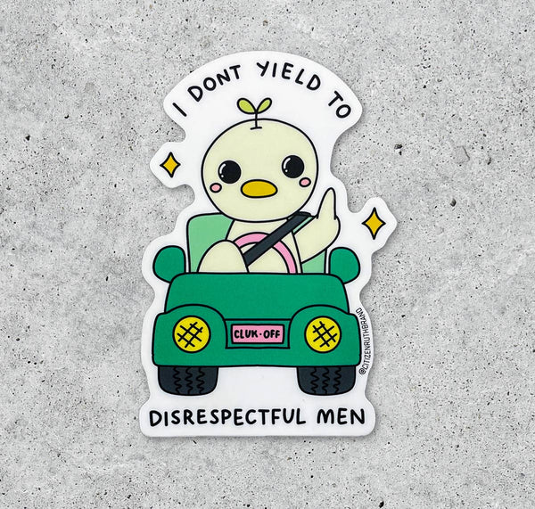 I Don't Yield to Disrespectful Men Vinyl Sticker
