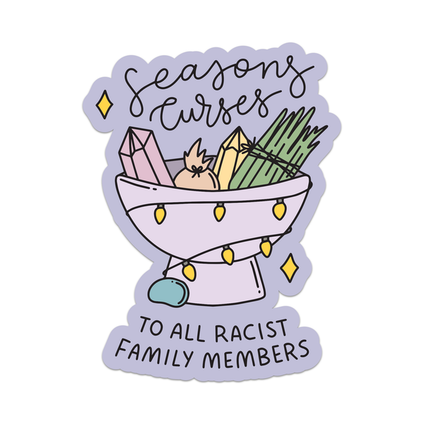 Seasons Curses to Racist Family Members Witch Sticker