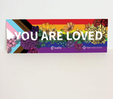 You Are Loved Rainbow LGBTQ+ Pride Bumper Sticker