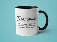 Grammar the Difference Between Knowing Your Shit Mug