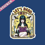 Let’s Read Smut Sticker, Elvira, Spooky Witchy Vinyl Sticker