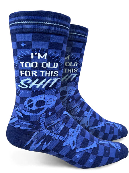 Too Old for This Shit Men’s Crew