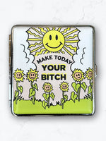 Make Today Your Bitch Case