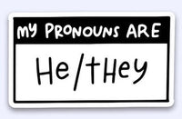 My Pronouns Are Sticker