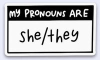 My Pronouns Are Sticker