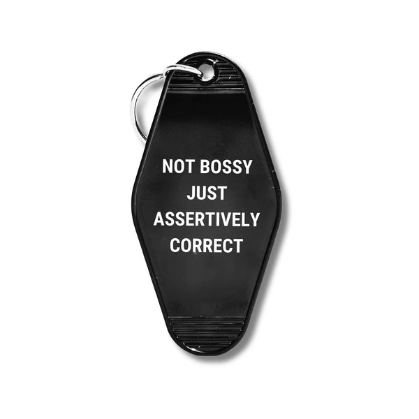 Not Bossy Just Assertively Correct Motel Keychain