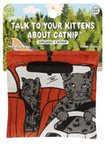Talk To Your Kittens Catnip Toy