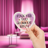 Fuck Yes You Glorious Bitch Heart Vinyl Glam Sweary Sticker