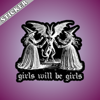 Girls Will Be Girls Sticker, Feminist Witch Stickers