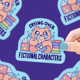 Crying Over Fictional Characters, Bookish, Vinyl Sticker
