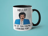 Hello? Is It Tea You're Looking for?: 15oz black handle