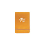 Small Fucking Plans Pocket Journal Goldenrod