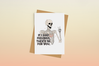 If I Had Feelings They'd Be For You Skeleton Love Card