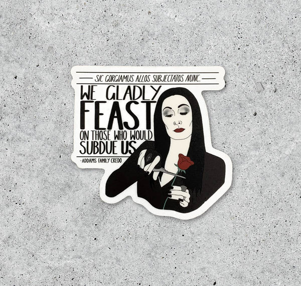 The Addams Family Morticia We Gladly Feast Vinyl Sticker