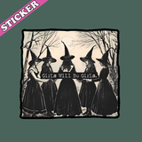 Girls Will Be Girls Sticker