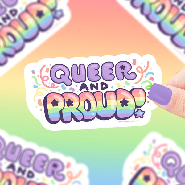 Queer and Proud, LGBTQ, Pride Month, Vinyl Sticker