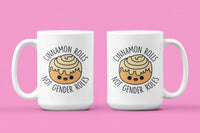 Cinnamon Rolls not Gender Rolls: 15oz red handle