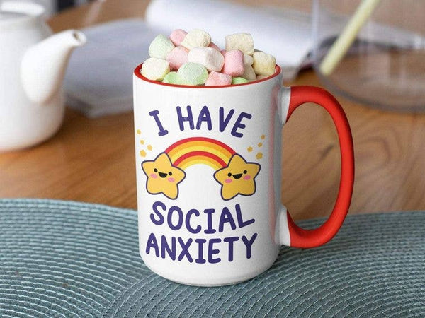 I Have Social Anxiety: 15oz red handle