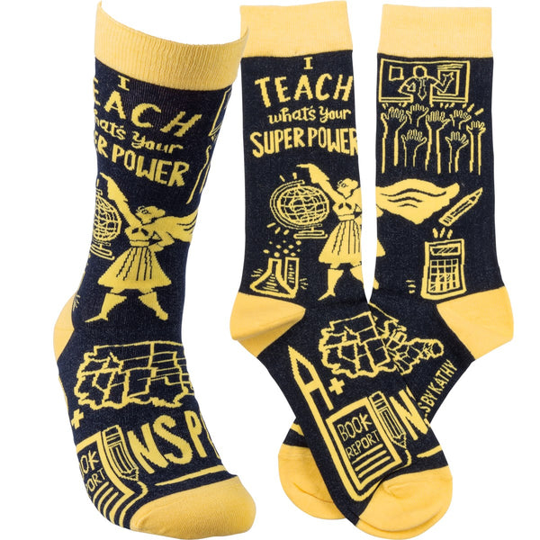 I Teach. What's Your Super Power Sock